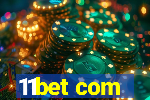 11bet com